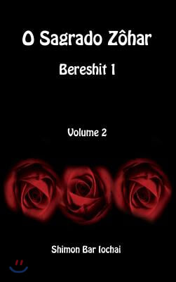 O Sagrado Z?har - Bereshit 1 - Volume 2