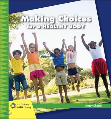 Making Choices for a Healthy Body