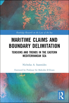 Maritime Claims and Boundary Delimitation