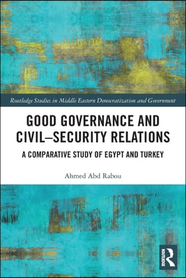 Good Governance and Civil–Security Relations