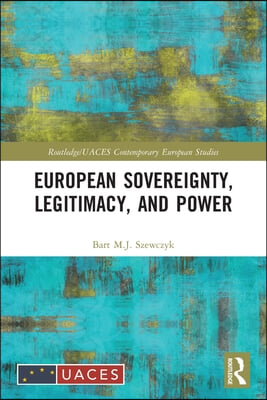 European Sovereignty, Legitimacy, and Power