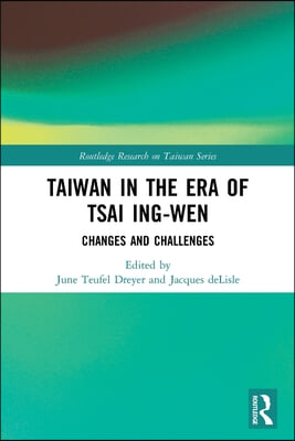 Taiwan in the Era of Tsai Ing-wen