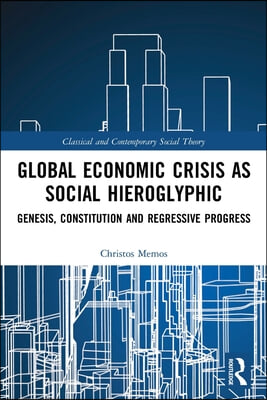 Global Economic Crisis as Social Hieroglyphic