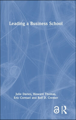 Leading a Business School