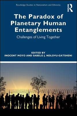 Paradox of Planetary Human Entanglements