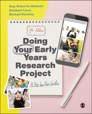 Doing Your Early Years Research Project: A Step by Step Guide