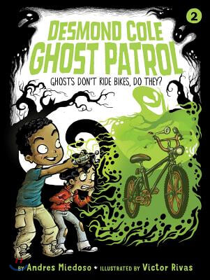 Ghosts Don&#39;t Ride Bikes, Do They?