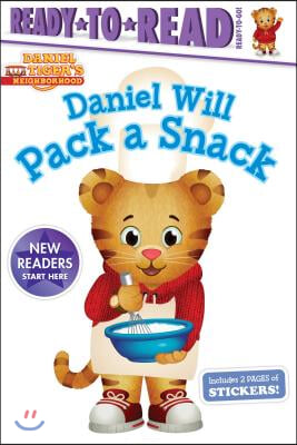 Daniel Will Pack a Snack: Ready-To-Read Ready-To-Go!