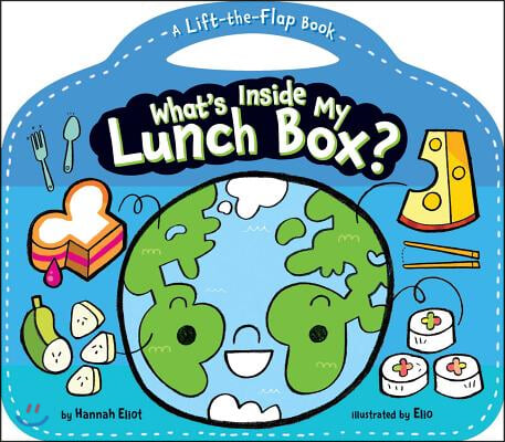 What's Inside My Lunch Box?: A Lift-The-Flap Book