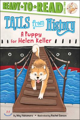 A Puppy for Helen Keller: Ready-To-Read Level 2