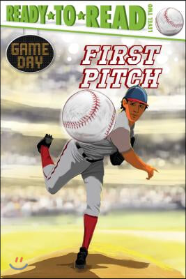 First Pitch: Ready-To-Read Level 2