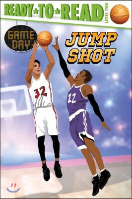 Jump Shot: Ready-To-Read Level 2