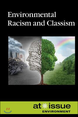 Environmental Racism and Classism