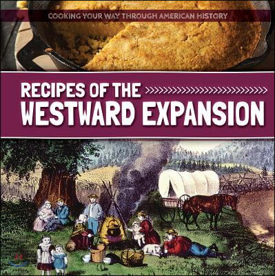 Recipes of the Westward Expansion