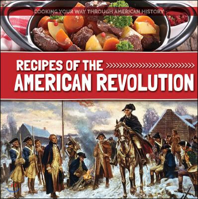 Recipes of the American Revolution