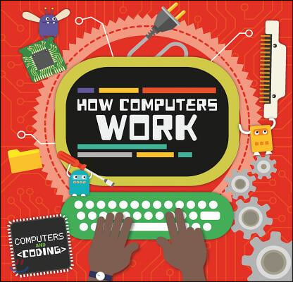 How Computers Work