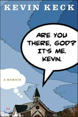 Are You There, God? It&#39;s Me, Kevin