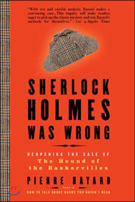 Sherlock Holmes Was Wrong