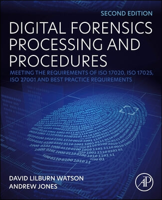 A Blueprint for Implementing Best Practice Procedures in a Digital Forensic Laboratory: Meeting the Requirements of ISO Standards and Other Best Pract