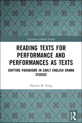 Reading Texts for Performance and Performances as Texts