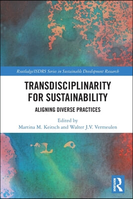 Transdisciplinarity For Sustainability