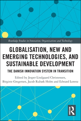 Globalisation, New and Emerging Technologies, and Sustainable Development