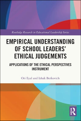 Empirical Understanding of School Leaders’ Ethical Judgements