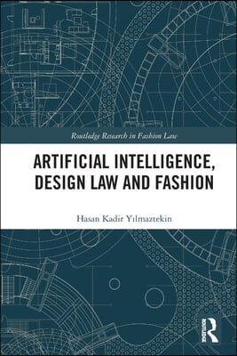 Artificial Intelligence, Design Law and Fashion