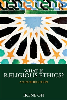 What is Religious Ethics?