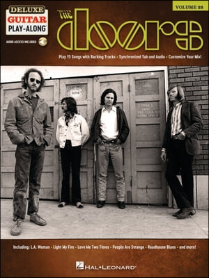 The Doors: Deluxe Guitar Play-Along Volume 25 - 15 Songs with Backing Tracks & Synchronized Tab and Audio: Deluxe Guitar Play-Along Volume 25