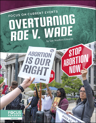 Overturning Roe V. Wade