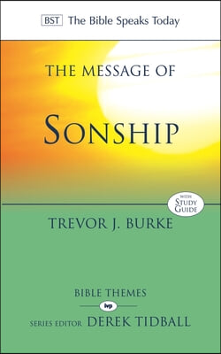 The Message of Sonship: At Home in God's Household