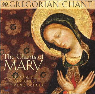 The Chants of Mary: Gregorian Chant