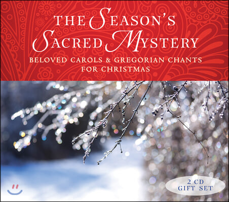 The Season's Sacred Mystery - 2cd Gift Set: Beloved Carols and Gregorian Chants for Christmas