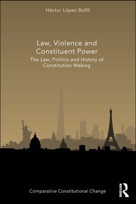 Law, Violence and Constituent Power