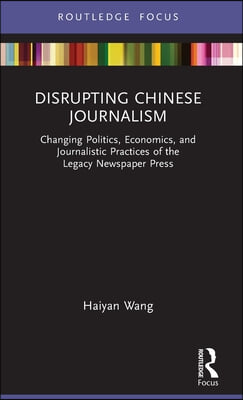 Disrupting Chinese Journalism