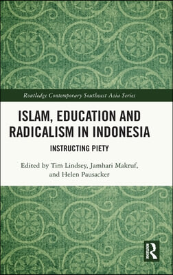 Islam, Education and Radicalism in Indonesia