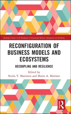 Reconfiguration of Business Models and Ecosystems