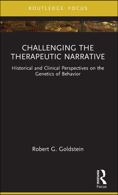 Challenging the Therapeutic Narrative