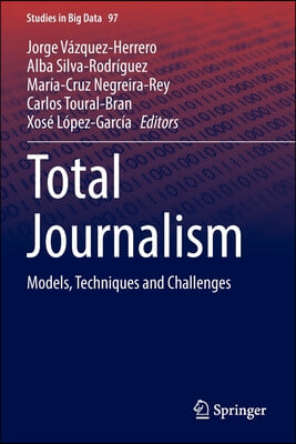 Total Journalism: Models, Techniques and Challenges