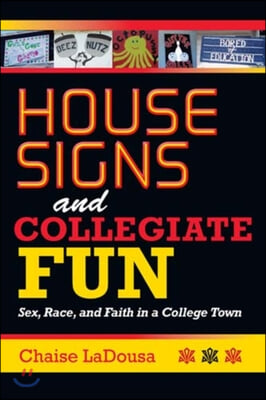 House Signs and Collegiate Fun