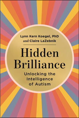 Hidden Brilliance: Unlocking the Intelligence of Autism