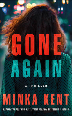 Gone Again: A Thriller