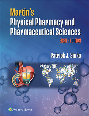 Martin&#39;s Physical Pharmacy and Pharmaceutical Sciences