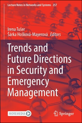 Trends and Future Directions in Security and Emergency Management