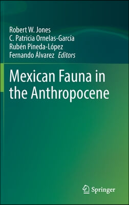 Mexican Fauna in the Anthropocene