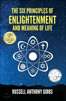 The Six Principles of Enlightenment and Meaning of Life