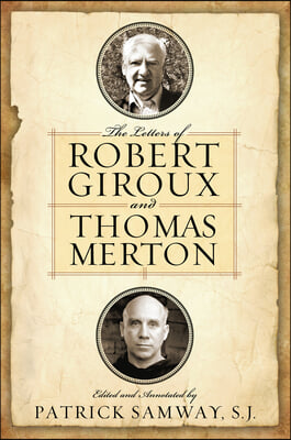 The Letters of Robert Giroux and Thomas Merton