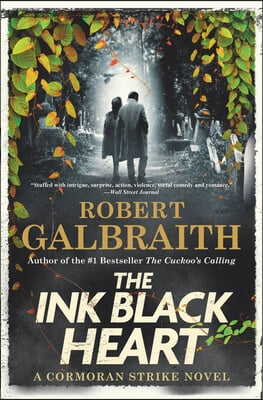 The Ink Black Heart: A Cormoran Strike Novel