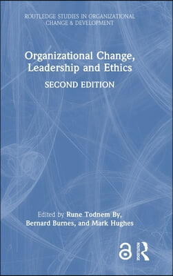 Organizational Change, Leadership and Ethics